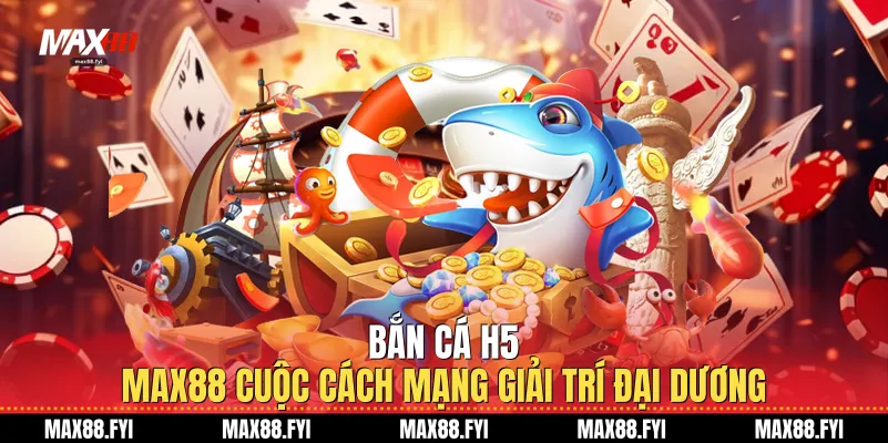 Bắn Cá H5