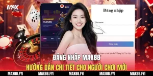 Đăng Nhập Max88