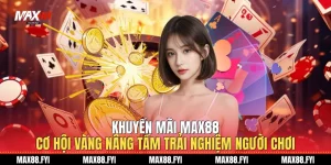 Khuyến Mãi Max88