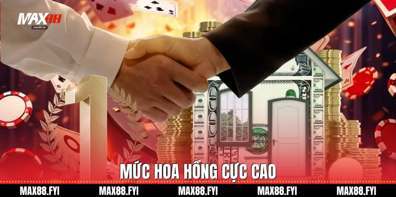 Mức hoa hồng cực cao