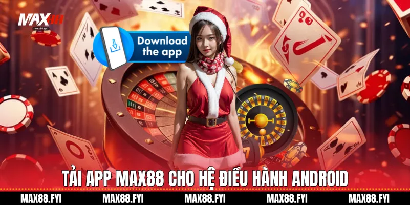 tai app max88 cho he dieu hanh android 1