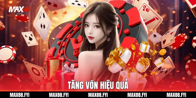 Tăng vốn hiệu quả