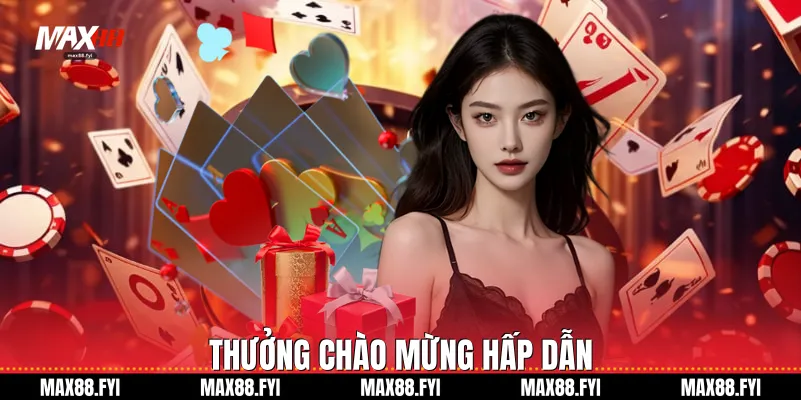 Thưởng chào mừng hấp dẫn